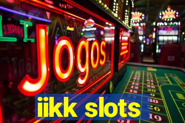 iikk slots